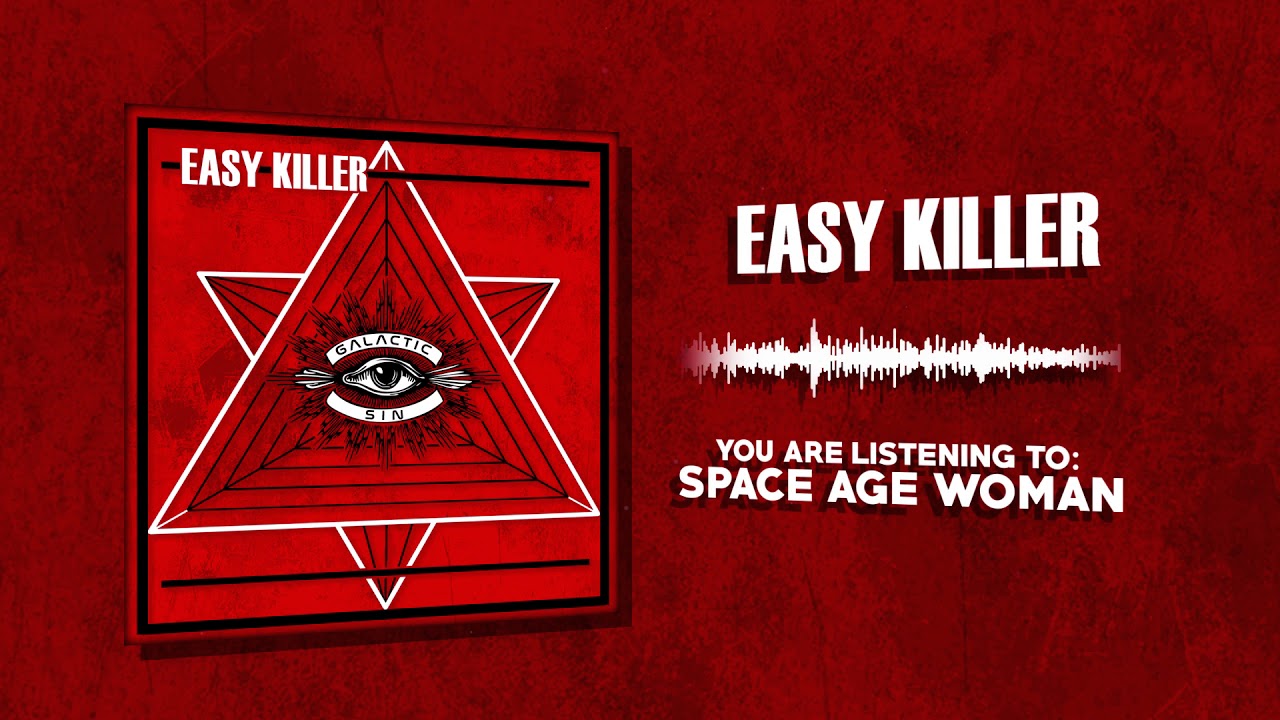 Easy Killer - Space Age Woman
