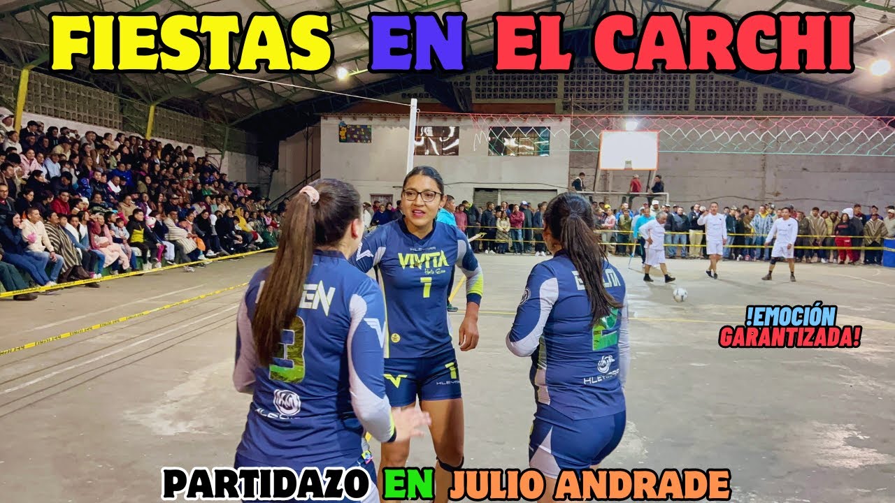 ✨🇪🇨𝗣𝗔𝗥𝗧𝗜𝗗𝗔𝗭𝗢 en JULIO ANDRADE✨🇪🇨 ≛LAS VIVIS vs LOCALES≛😱🔥 ECUAVOLEY EN EL CARCHI