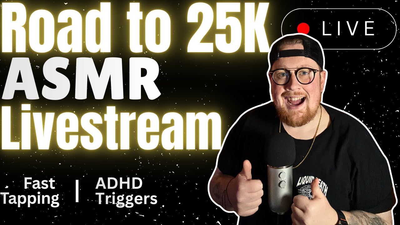 🔴 LIVE NOW! Fast ASMR Triggers HERE! Road to 25k