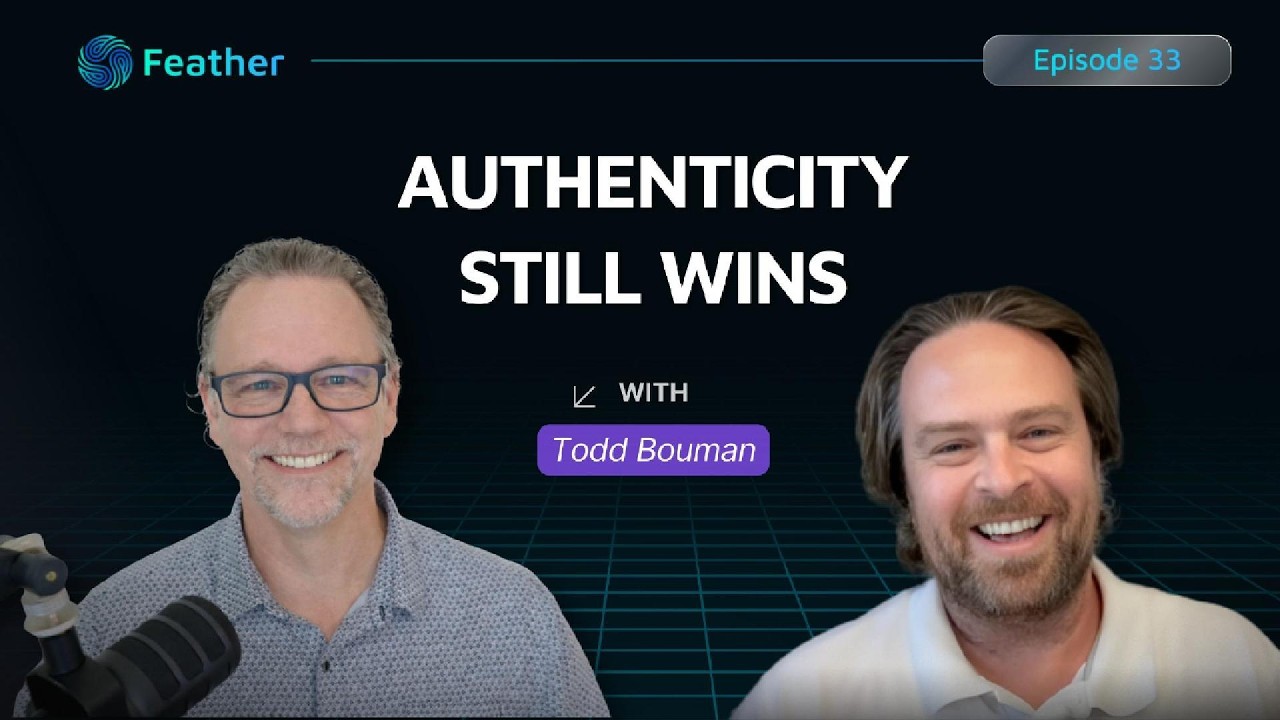 Authenticity & AI | Todd Bouman - Ep. 33