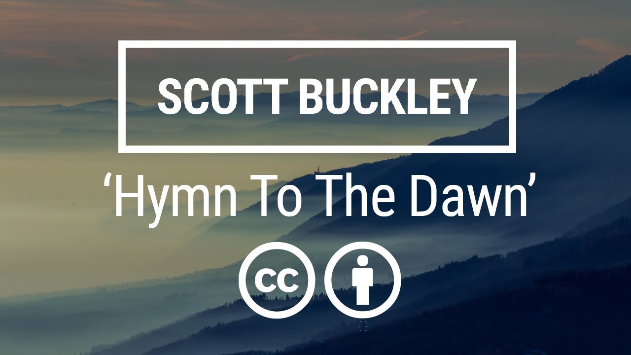 'Hymn To The Dawn' [Ambient Orchestral CC-BY] - Scott Buckley