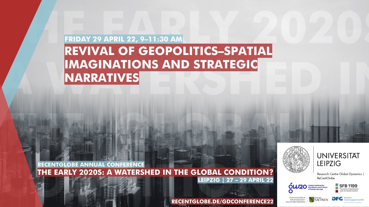Revival of Geopolitics &ndash; Spatial imaginations and strategic narratives