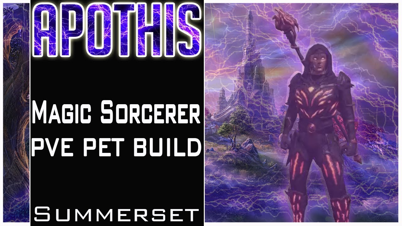 Magic Sorcerer Pet Build (PVE DPS) Summerset 'Apothis'