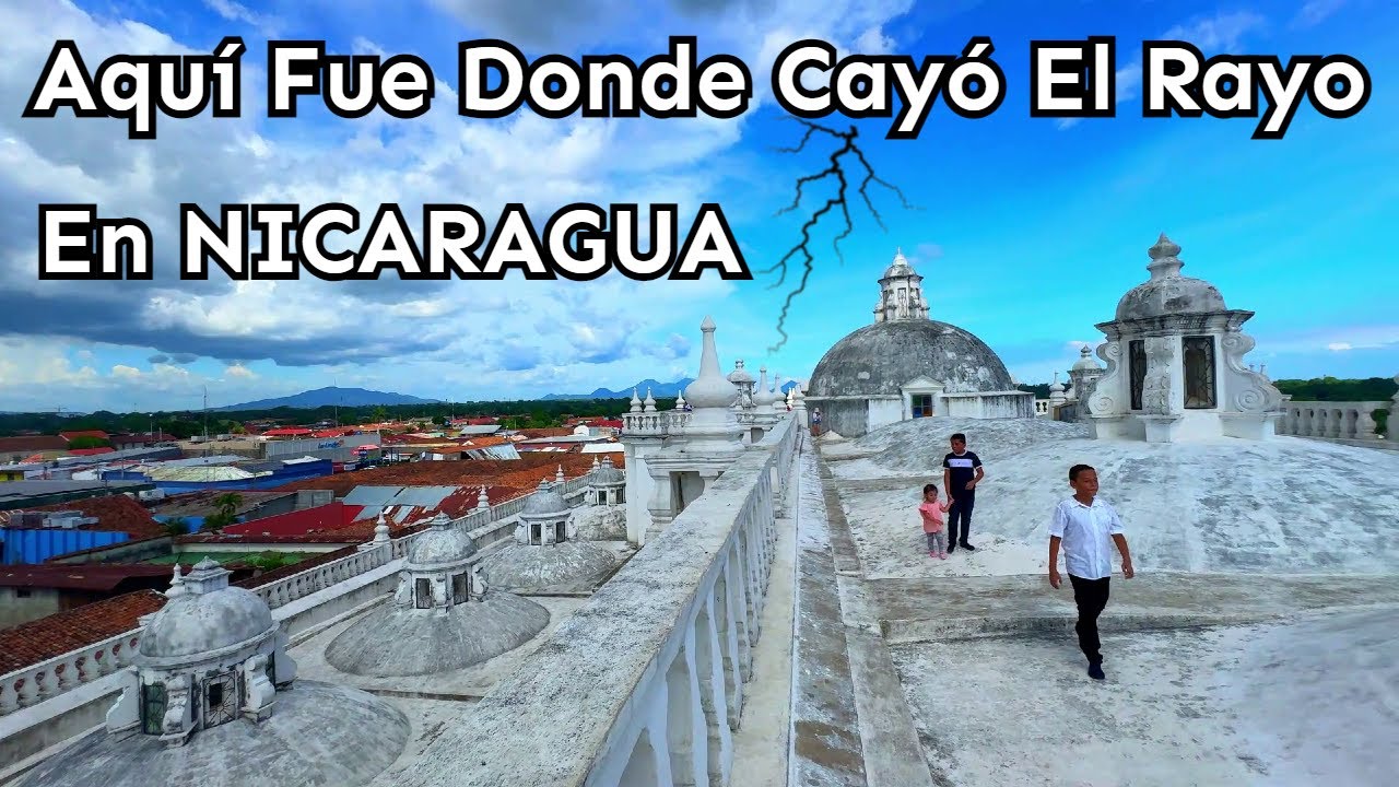 IMPRESIONANTE Lugar En NICARAGUA - Catedral De Leon Hermosos Paisajes