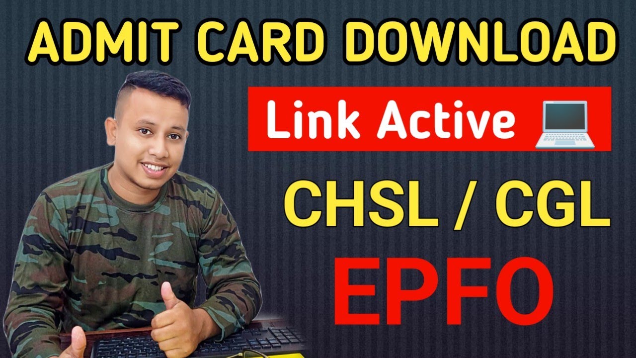 SSC Admit Card Download 2023 || CHSL, CGL, EPFO Admit Card Download Link