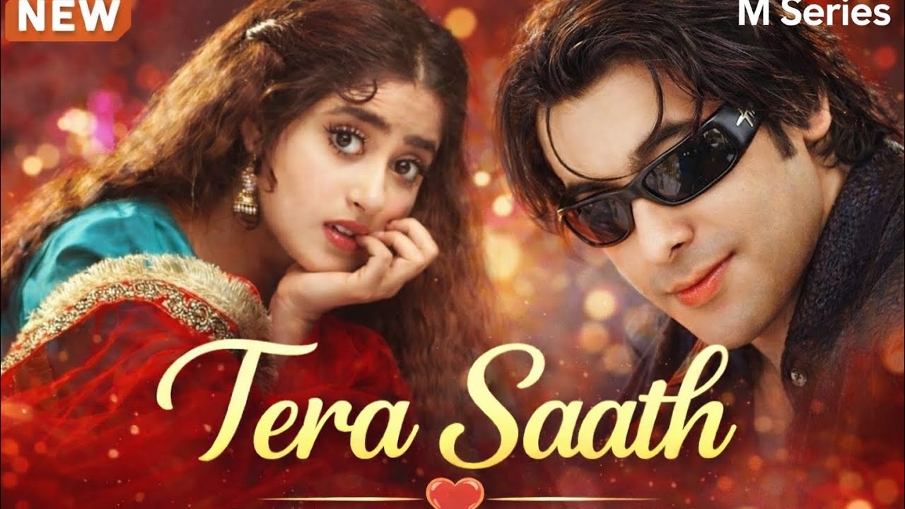 Tera Saath 💕 | Heart Touching Romantic Hindi Song | M Series