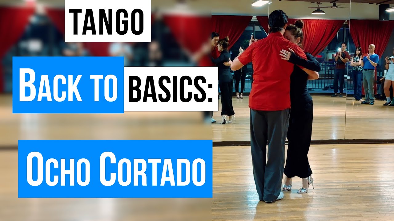 TANGO: Back to Basics: Ocho Cortado .(11-24-2024)