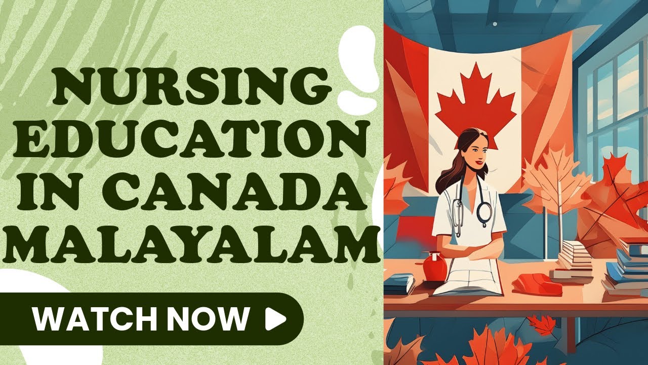 BSc NURSING IN  CANADA | INTERNATIONAL STUDENTS | MALAYALAM |