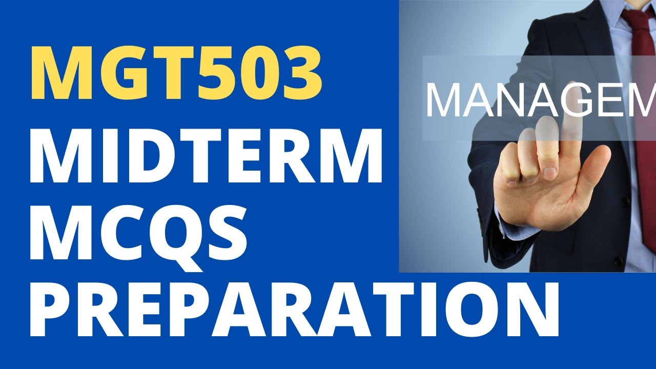 MGT503 Midterm Preparation Solved MCQs