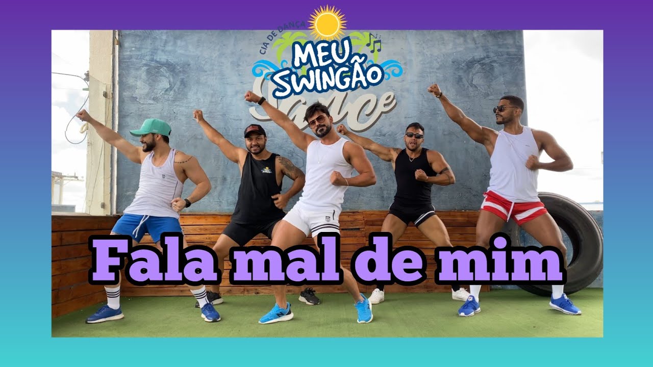 Fala mal de mim - Gusttavo Lima - Coreografia - Meu Swingão