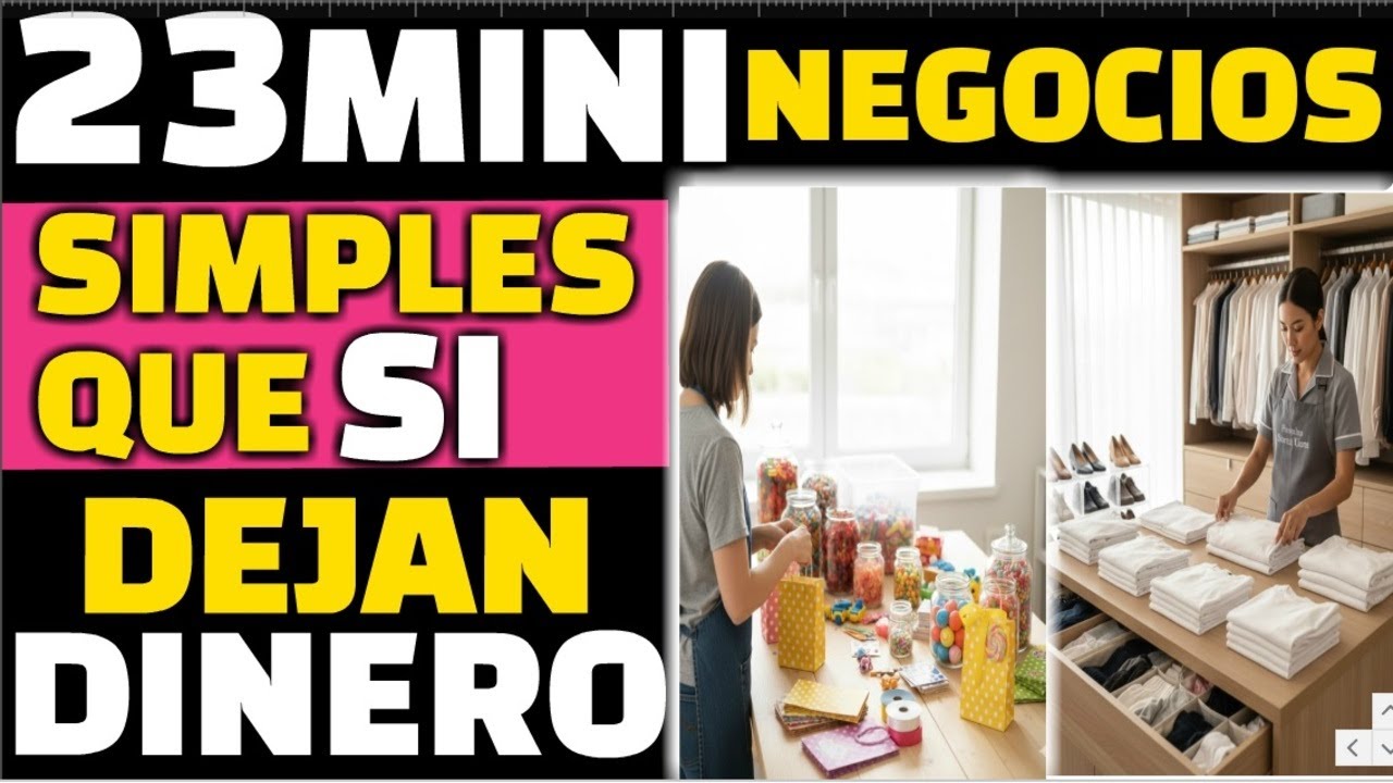 23 Mini Negocios que Si Dejan Dinero, Simples, pero Pagana Todos los Dias