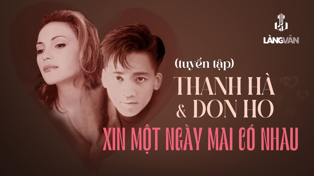 Xin Một Ngày Mai Có Nhau (Tuyển Tập) | Don Ho & Thanh Hà | Nhạc Tình Muôn Thuở