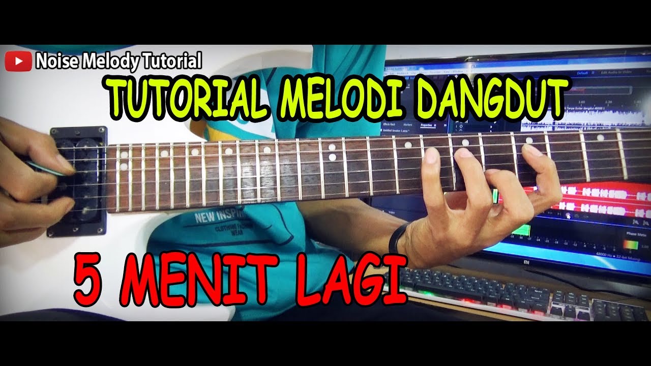 Tutorial Melodi Dangdut LIMA MENIT LAGI Full Khusus Pemula