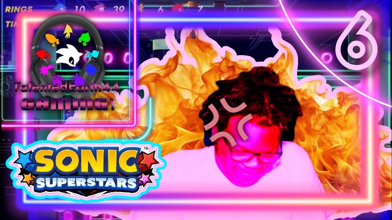 THIS GAME ISN'T FUN ANYMORE!!!! | Sonic Superstars | Episode 6