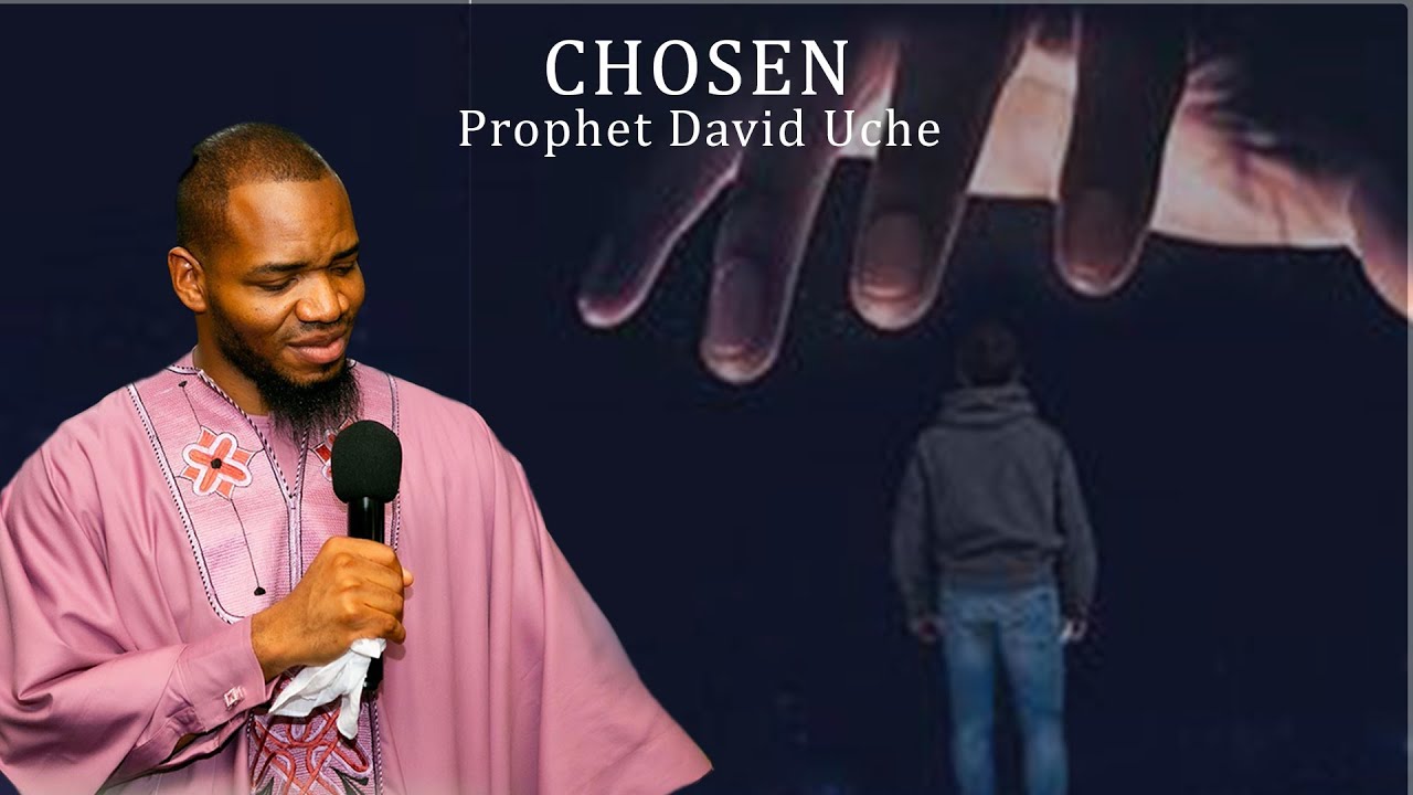CHOSEN || PROPHET DAVID UCHE || TRUTH TV