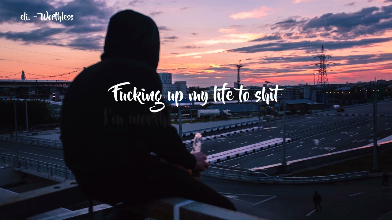 Eli. - Worthless (Lyrics)