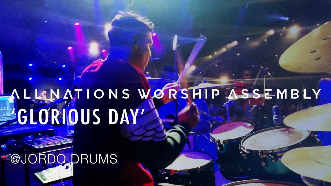 Glorious Day // All Nations Worship Assembly // JORDO Drums