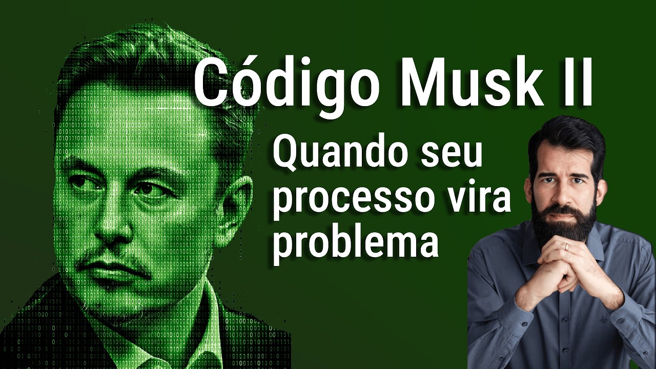 Quando seu processo vira o problema - Elon Musk