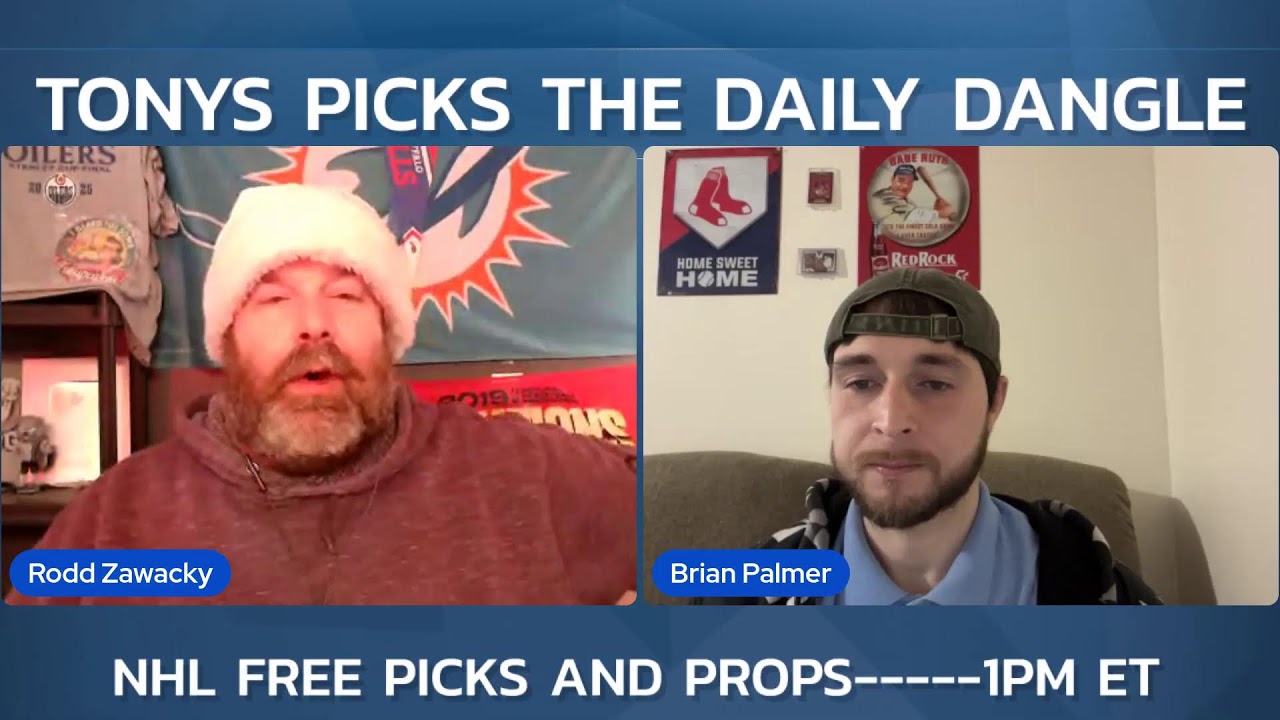 LIVE NHL Picks and Props Tonys Picks The Daily Dangle hosted by Rodd Zawacky12/20/2025