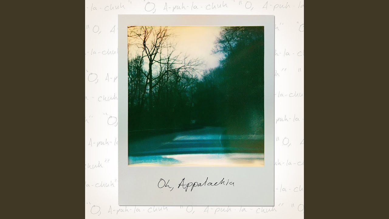 Oh, Appalachia