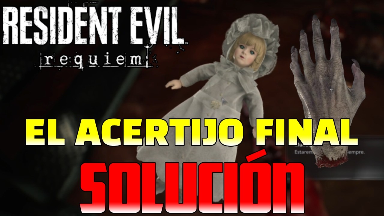 ACERTIJO FINAL de Resident Evil Requiem – TUTORIAL paso a paso con MUÑECA y MANO