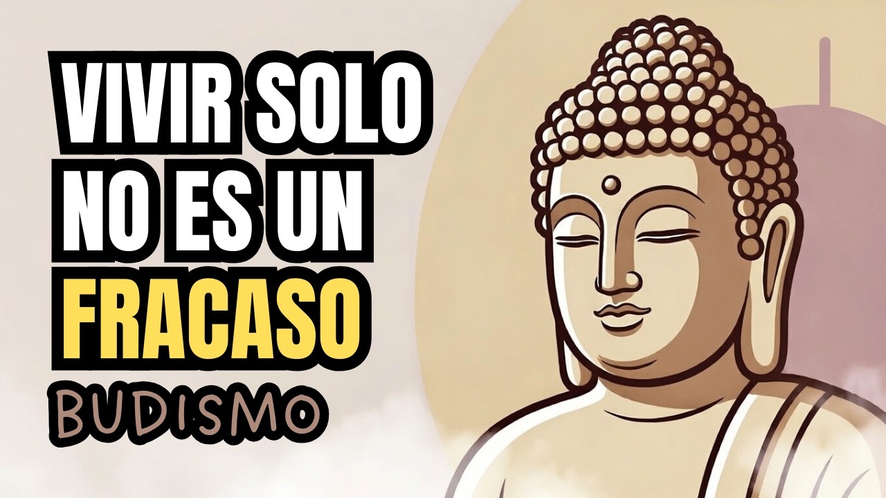 Vivir solo y ser feliz: 4 enseñanzas budistas que transformarán tu vida | Budismo