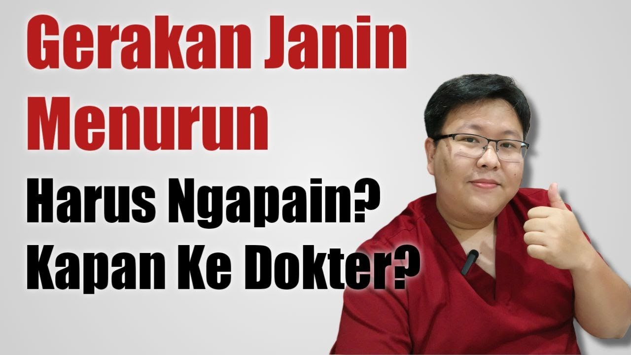 KETIKA GERAK JANIN BERKURANG KAPAN YA KE OBGYN? - TANYAKAN DOKTER