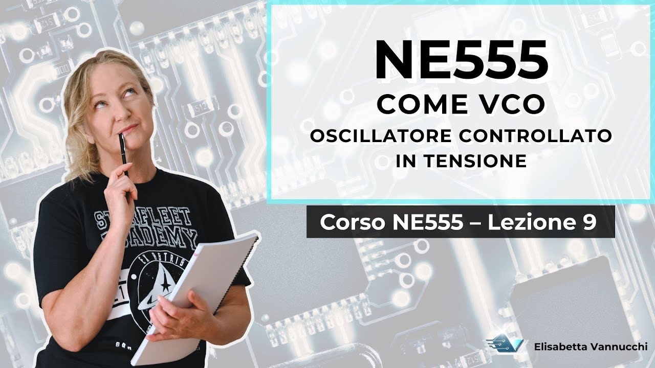 NE555 come VCO – Oscillatore controllato in tensione | Corso NE555