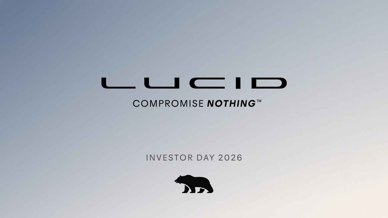 Lucid 2026 Investor Day: Driving Our Business and the World Forward