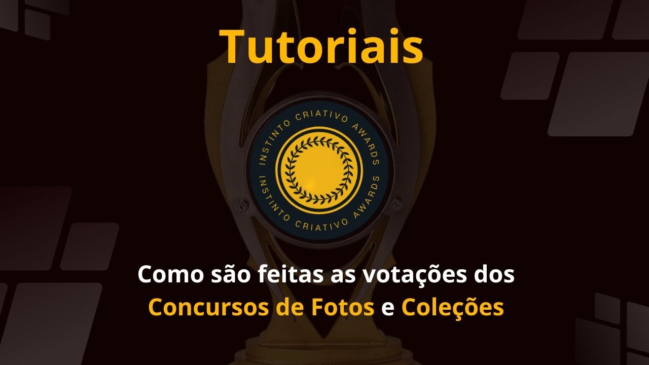 Como são feitas as votações dos Concursos InstintO Criativo de Fotografia