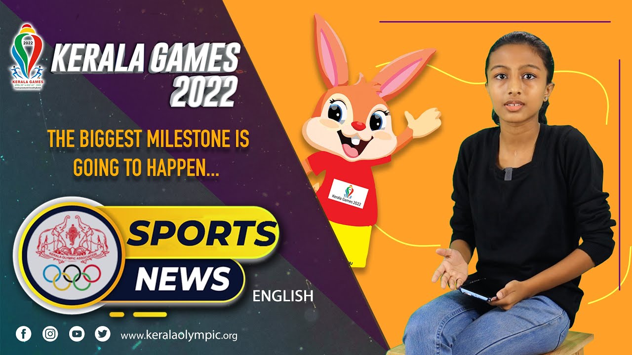 Kerala games 2022 English Sports news |  Biggest Sports event in Kerala | Kerala Olympic