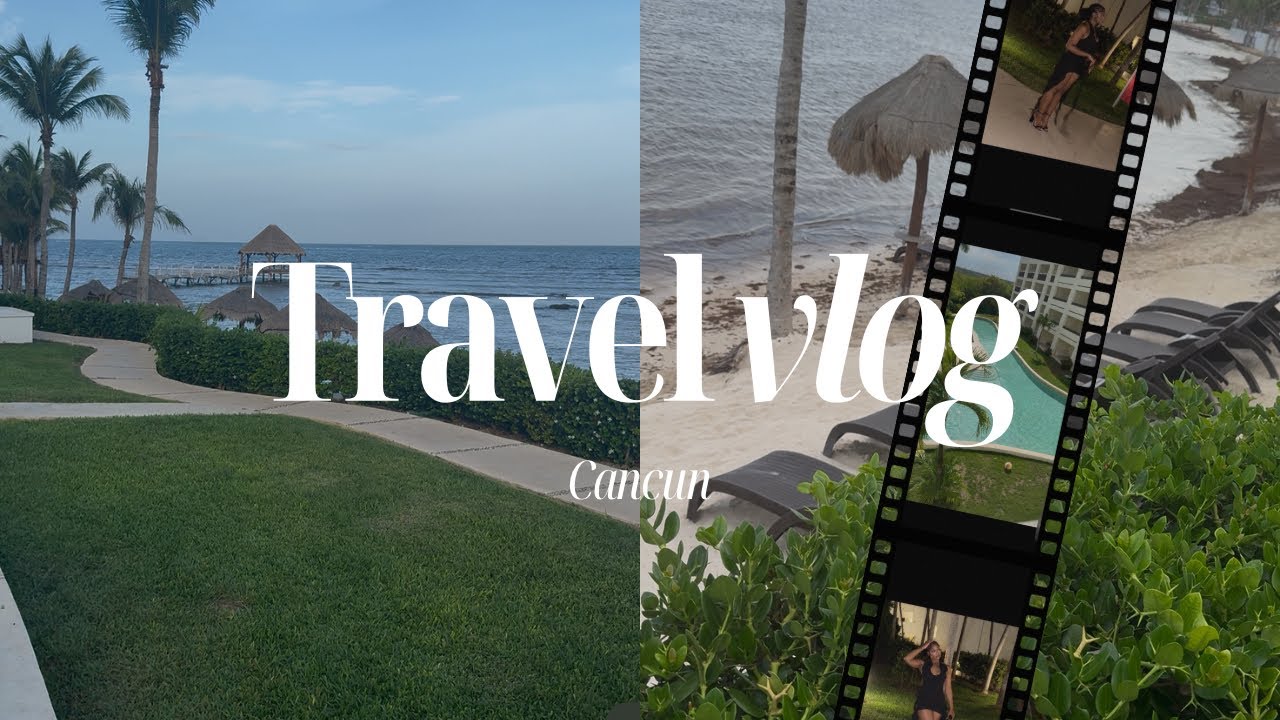 Birthday Trip to Cancun, Mexico | Hyatt Ziva Review + Travel Vlog 