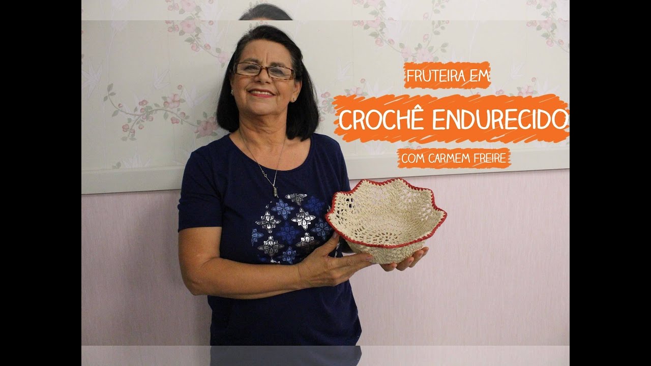 Fruteira em Crochê Endurecido com Carmem Freire | Vitrine do Artesanato na TV