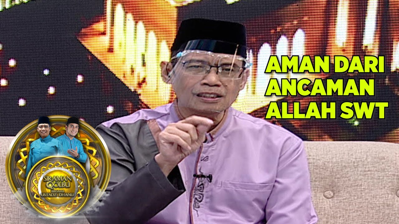 MERASA AMAN DARI ANCAMAN ALLAH SWT - SIRAMAN QOLBU