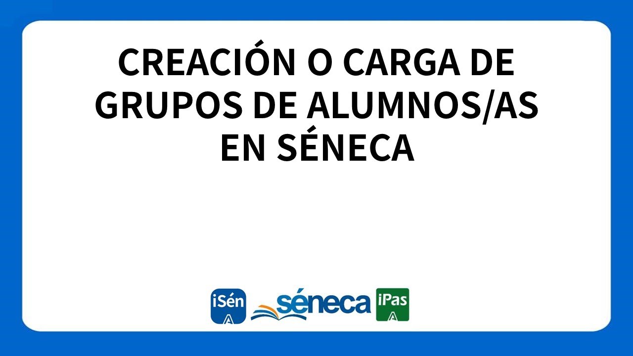 Creaci&oacute;n grupos de alumnos en S&eacute;neca