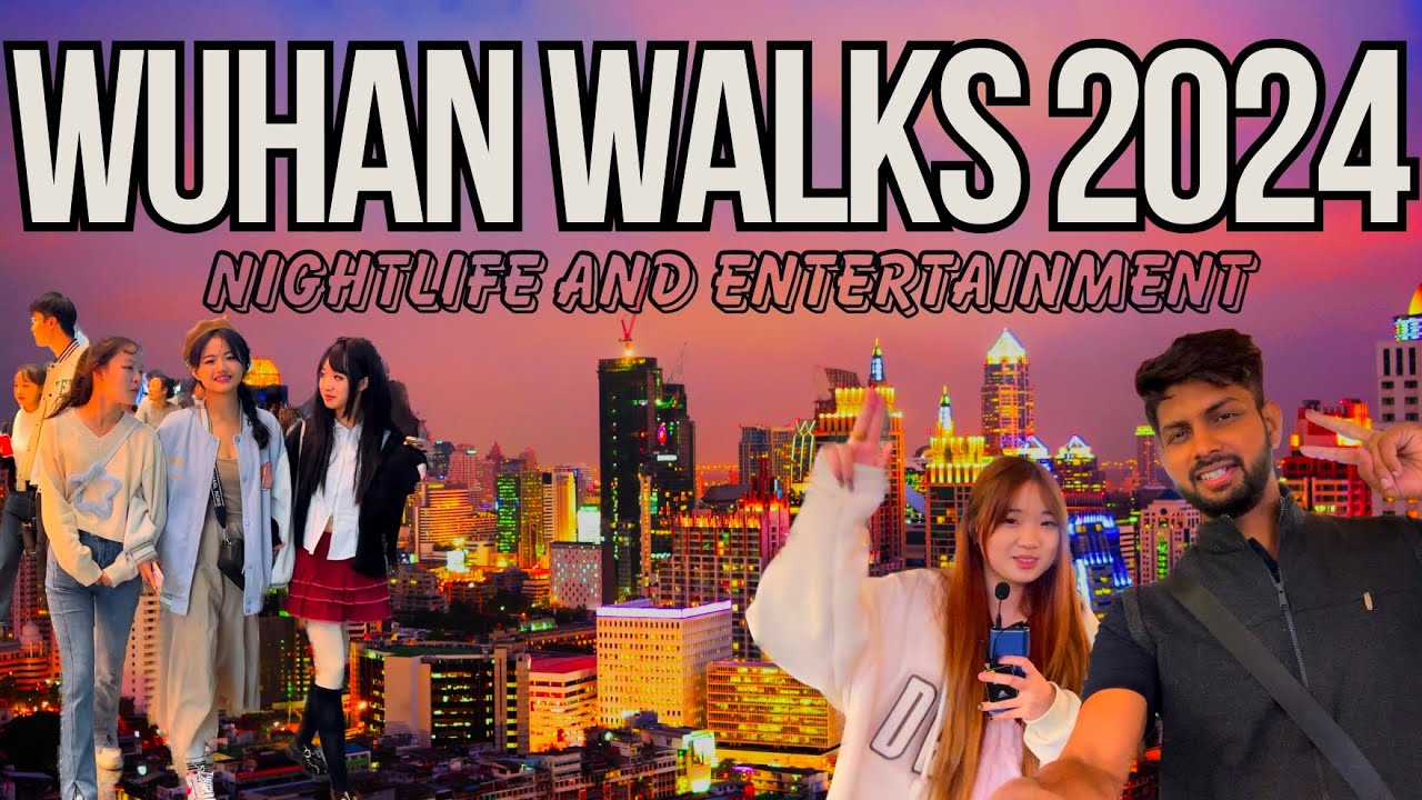 Wuhan Travel 2024 | Wuhan Nightwalk | Wuhan Walks | Wuhan City | Wuhan Streetlife | Chasing195