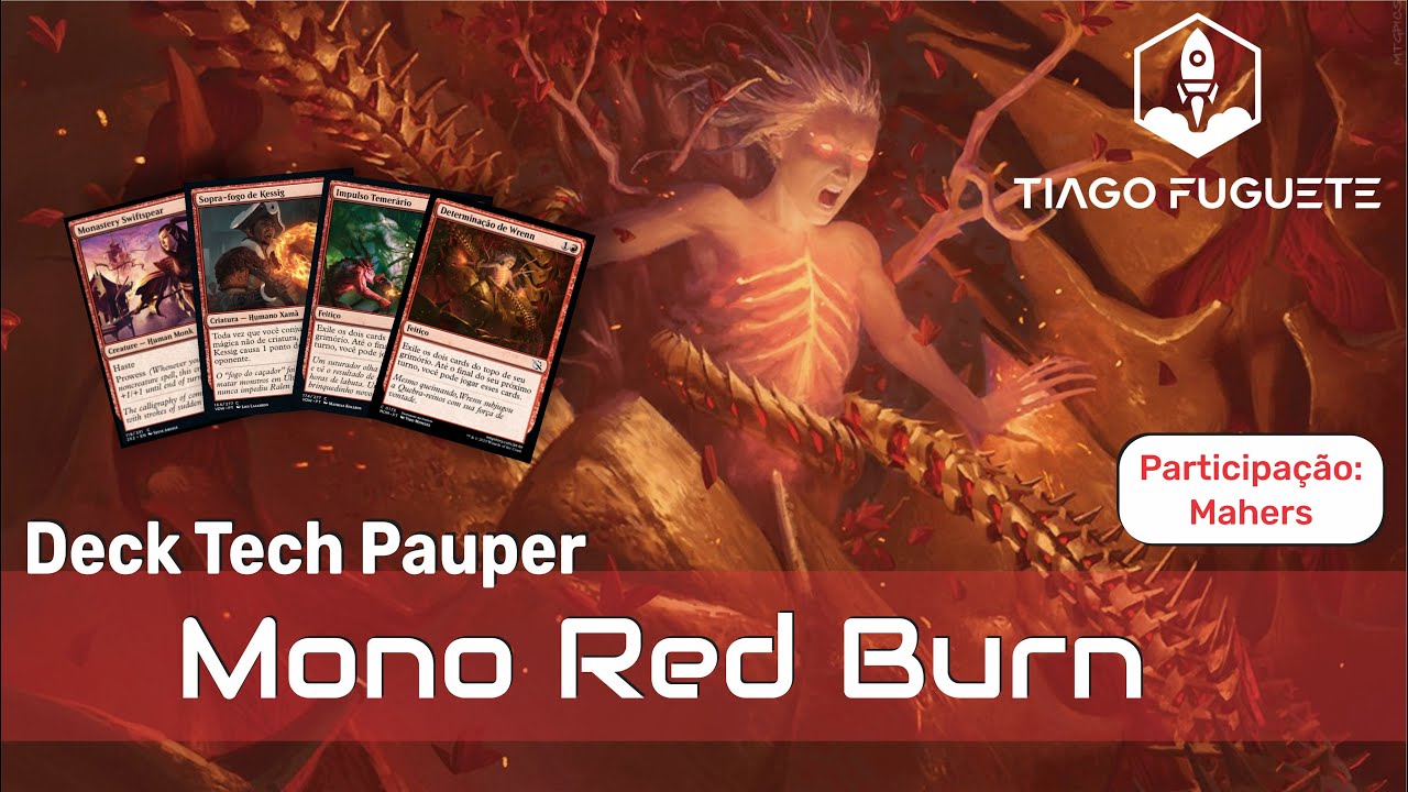 [Deck Tech Pauper] Mono Red Burn - Participação: Mahers