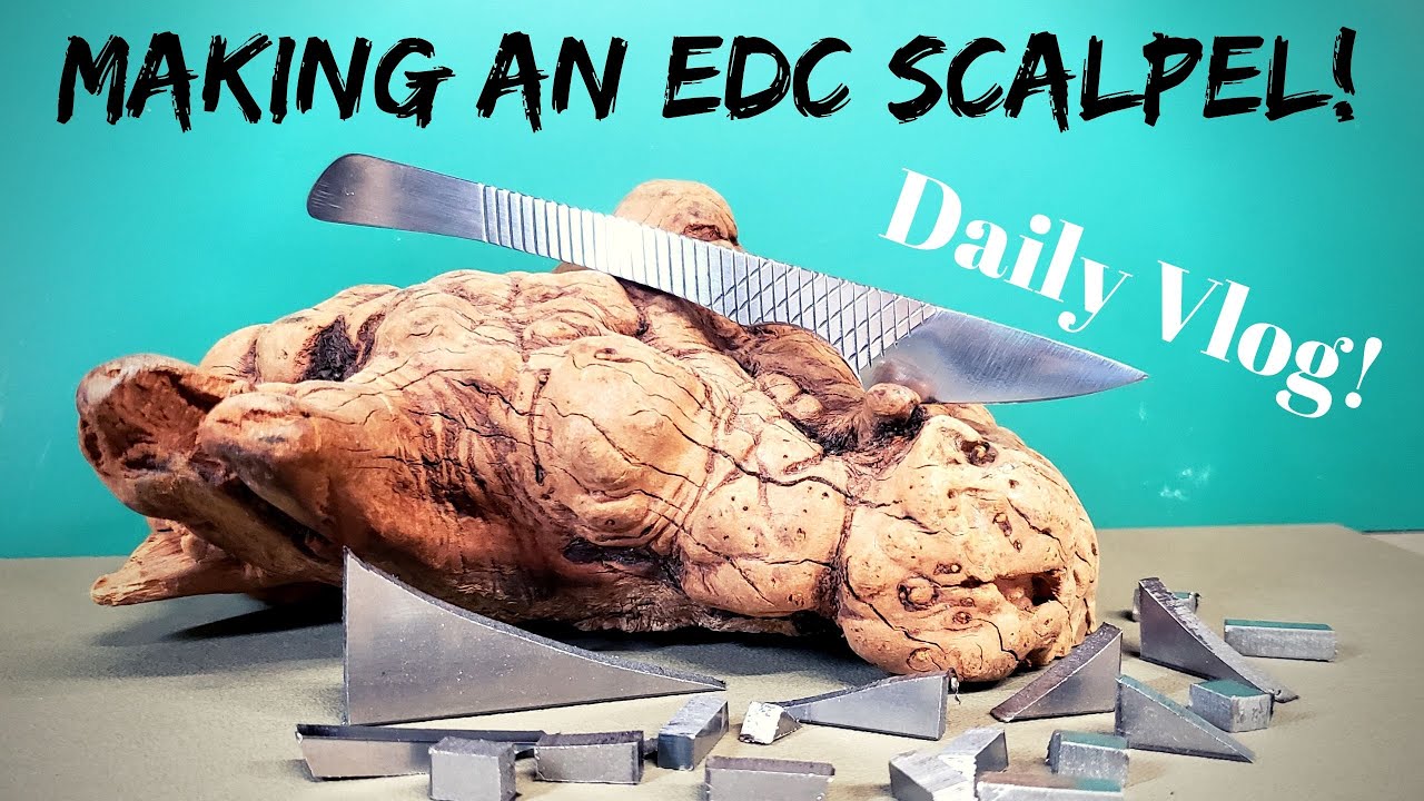 Изготовление EDC-скальпеля из кузнечного рашпиля | Изготовление ножей | Ежедневный видеоблог