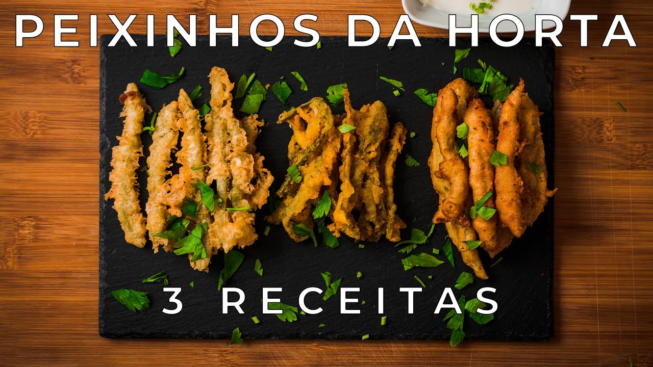Peixinhos da horta, 3 receitas... Vamos ver qual a melhor? ;)