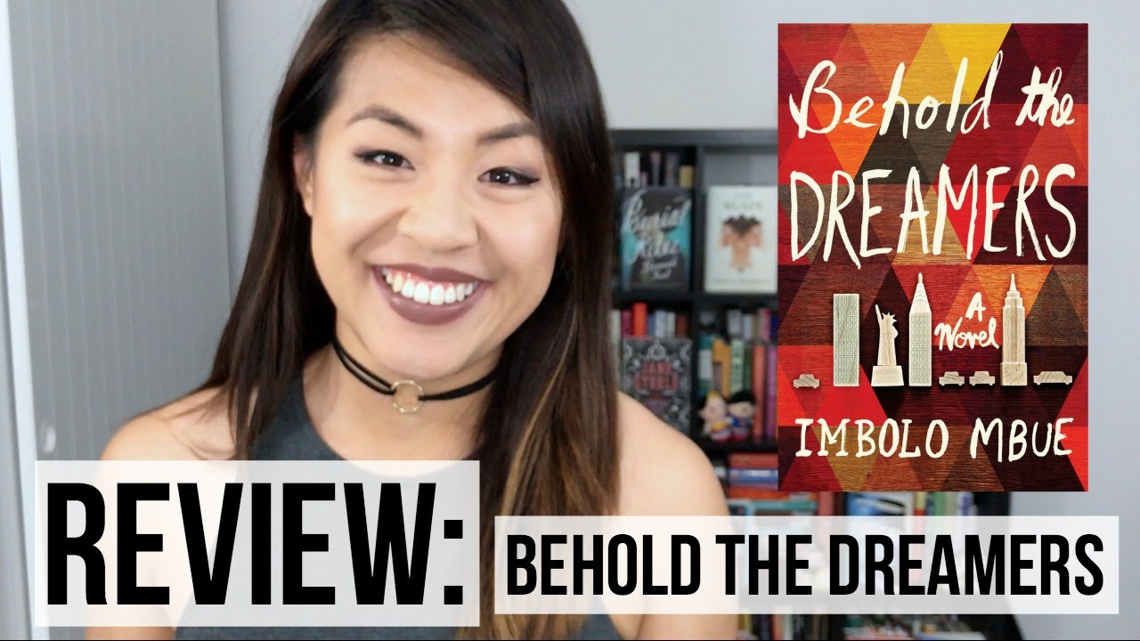 Behold the Dreamers by Imbolo Mbue | REVIEW