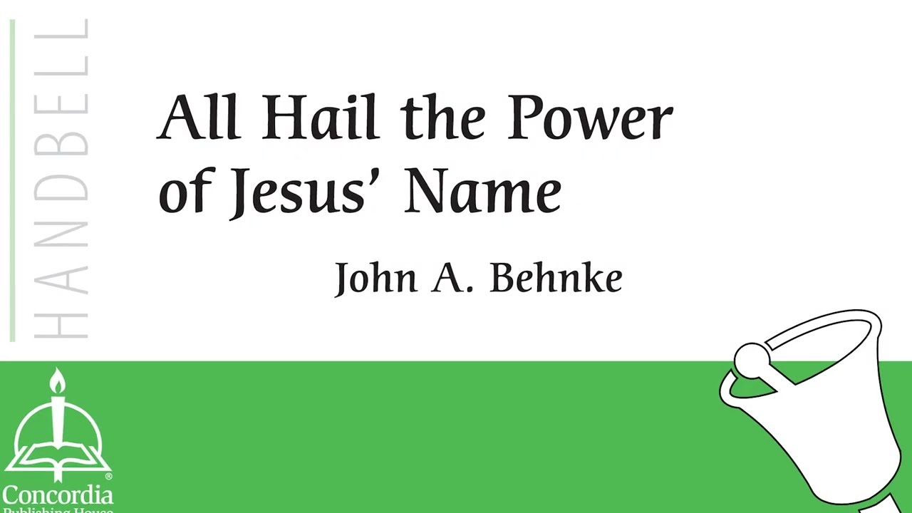 All Hail the Power of Jesus' Name (Handbells) by John A. Behnke