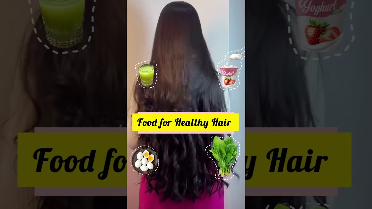 Food for Healthy long Hair