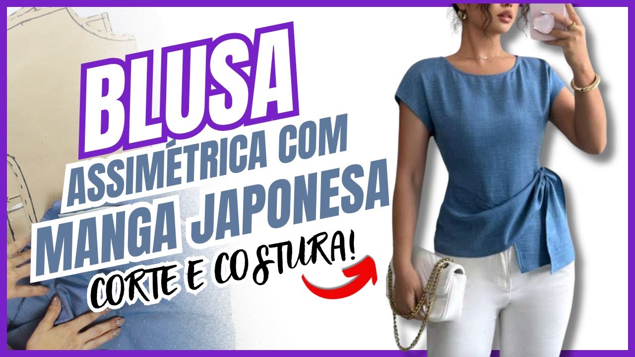 Corte e Costura da Blusa Assimétrica com Manga Japonesa – Passo a Passo Completo