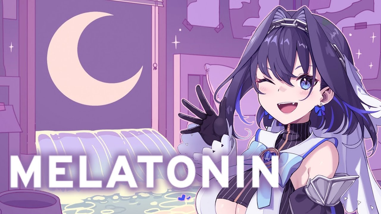 【Melatonin】Sleepy Vibes Needed