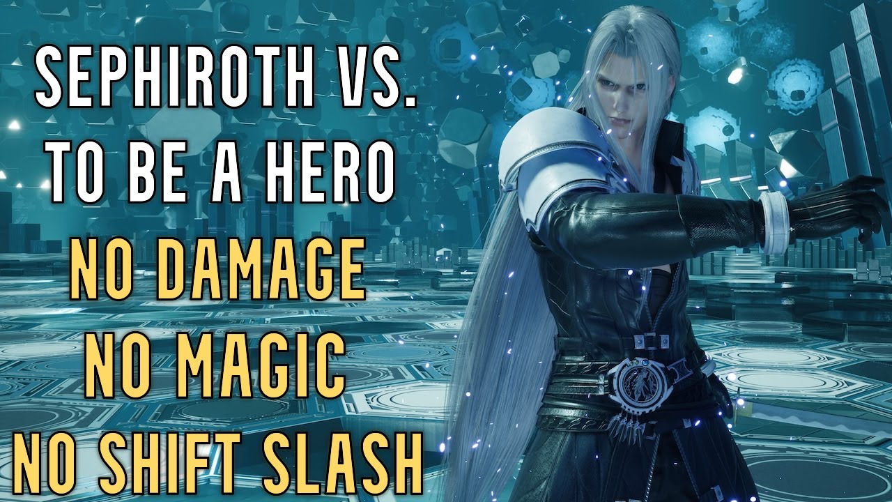 FFVII Rebirth - Sephiroth vs. To Be a Hero (No Damage, No Magic, No Shift Slash)
