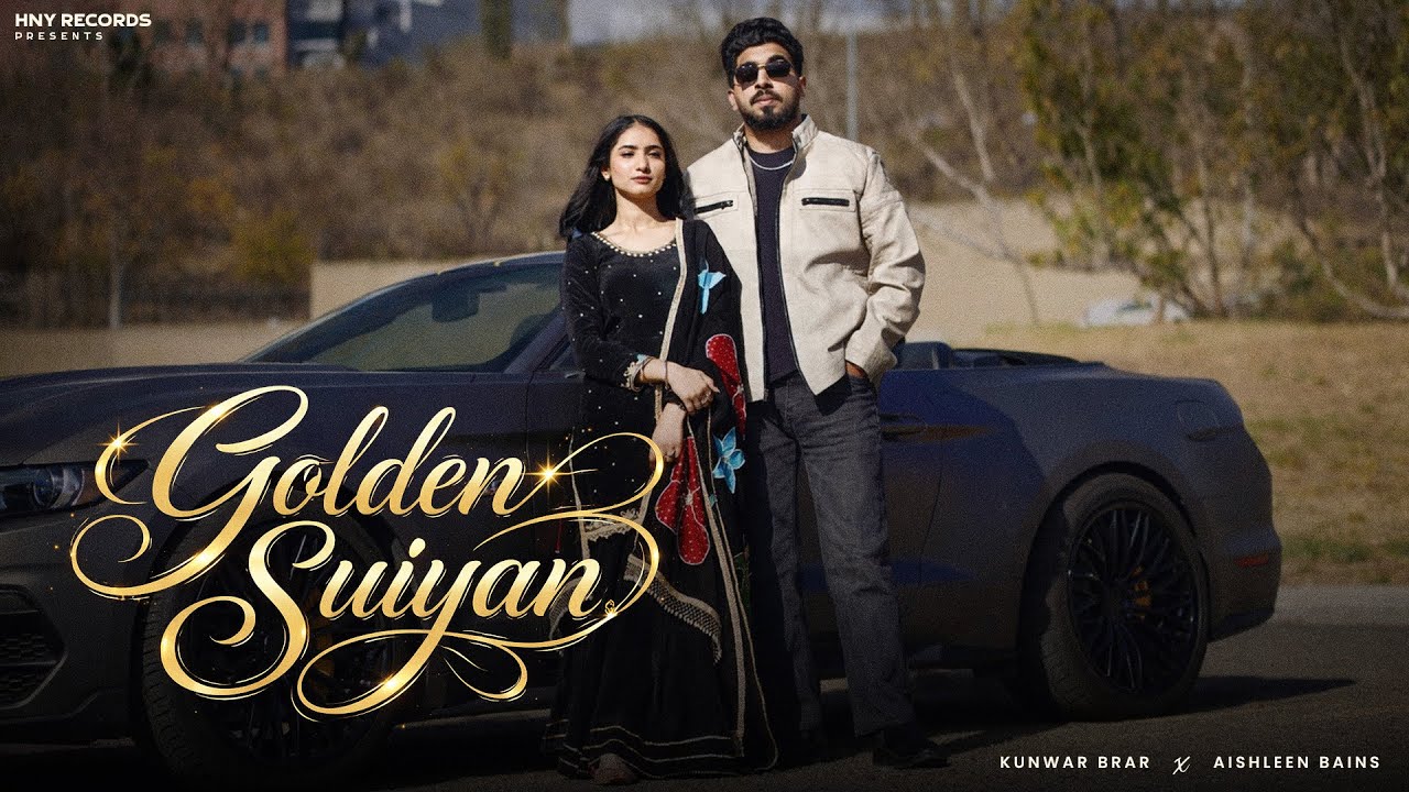 Golden Suiyan | Kunwar Brar | Aishleen Bains | Dev Mehraj& Sam Sidhu| New Punjabi Song 2026 #newsong