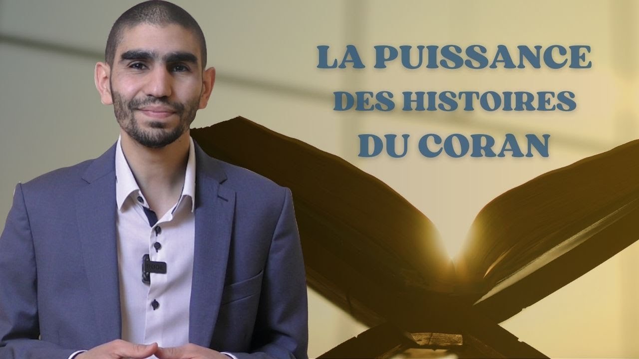 1 - La Puissance des Histoires du Coran  - Voyage au cœur de Sourate Yussuf