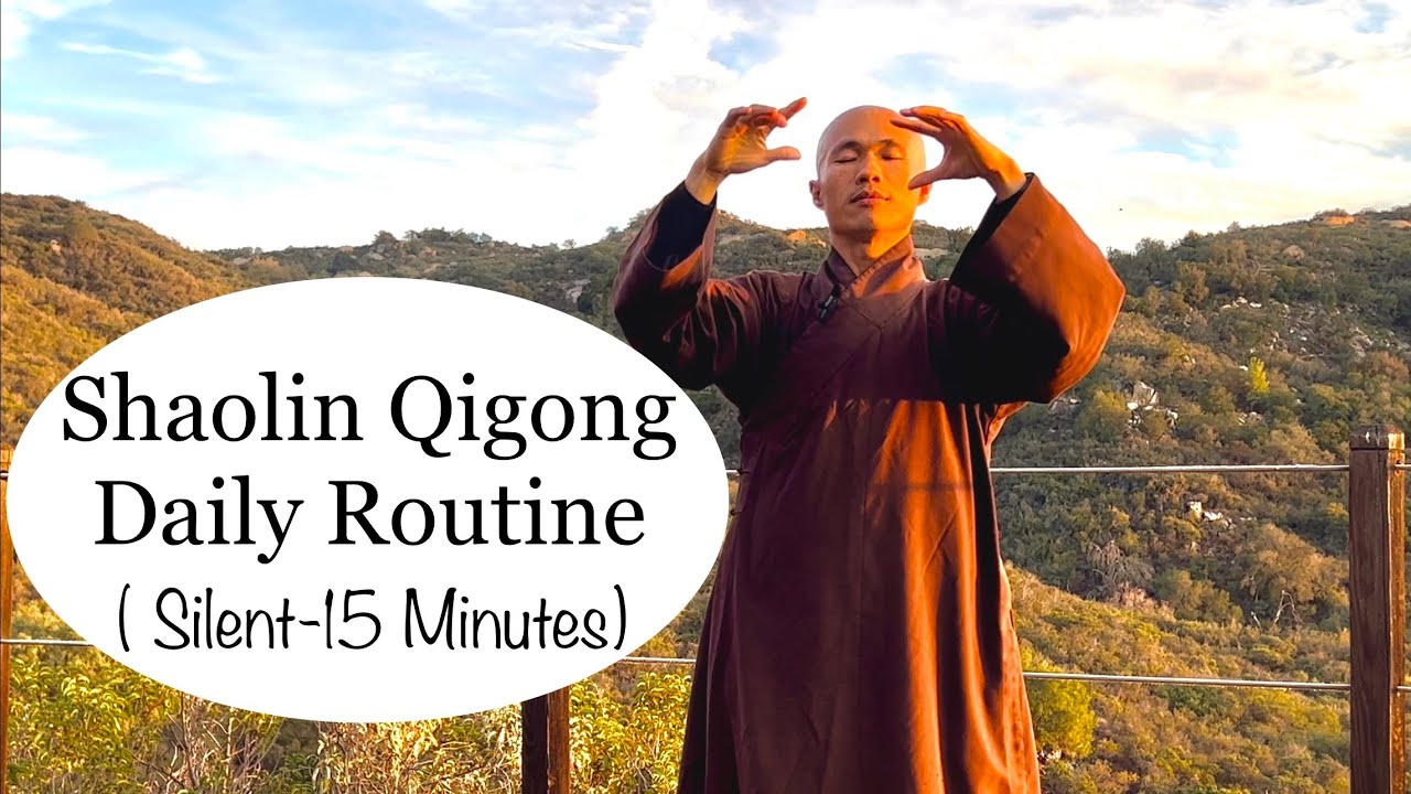 15-Minute Shaolin Qigong Daily Routine | Complete Set ( Silent)
