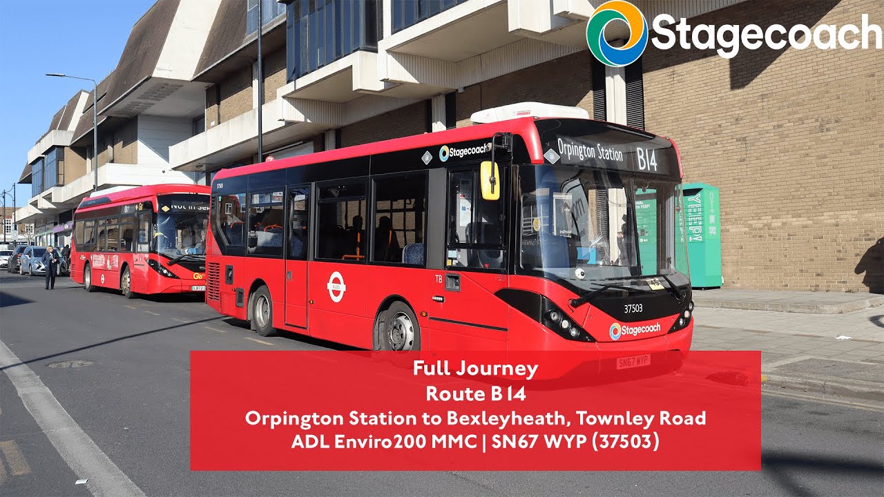 Full Journey | Route B14 to Bexleyheath, Townley Road | Soon to be Rerouted | 37503 (SN67 WYP)