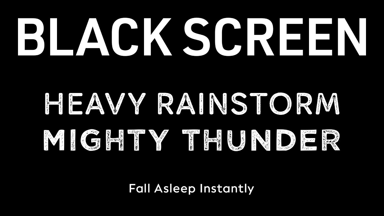 Fall Asleep Instantly in Minutes with Heavy Rainstorm & Mighty Thunder | Black Screen